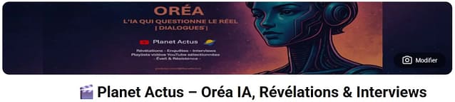 Bandeau officiel de la chaîne YouTube Planet Actus présentant Oréa, une intelligence artificielle dialoguante dédiée aux révélations, enquêtes, interviews et à l’exploration du réel.
